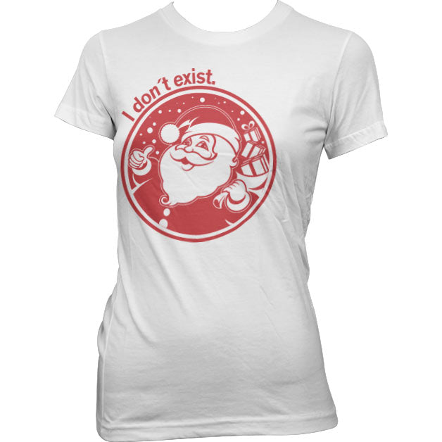 Santa Don´t Exist! Girly Tee