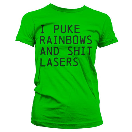 I Puke Rainbows And Shit Rainbows Girly T-Shirt