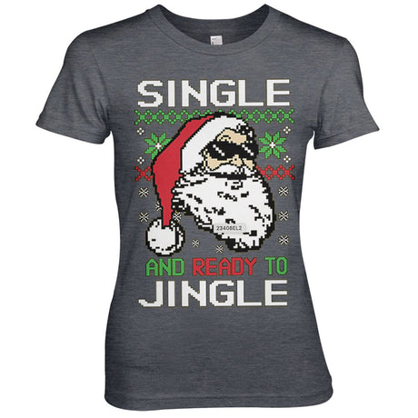 Single And Ready To Jingle Girly Tee