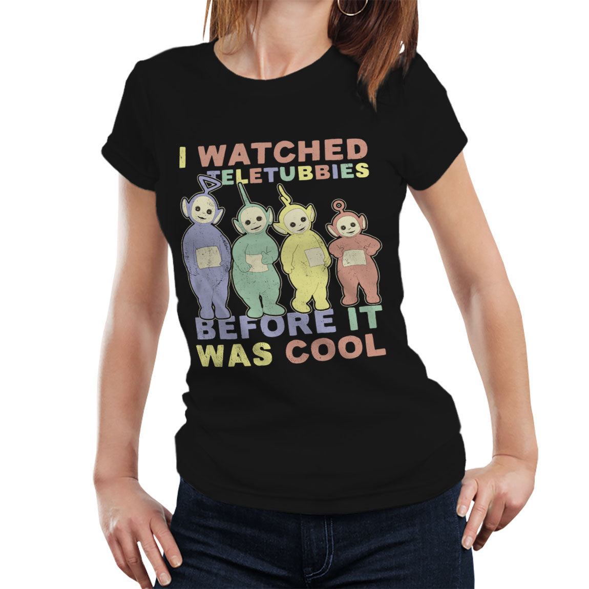 I Watched Teletubbies Before It Was Cool Girly Tee