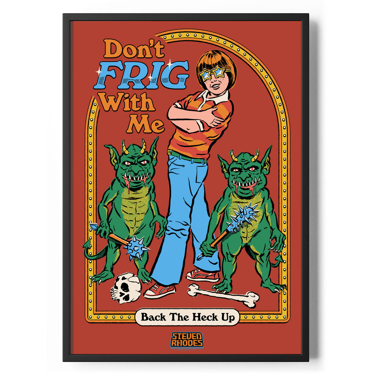 Don't Frig With Me Poster Standard