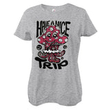 Killer Acid - Have A Nice Trip Girly Tee