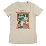 There Are No Stupid Questions Girly Tee