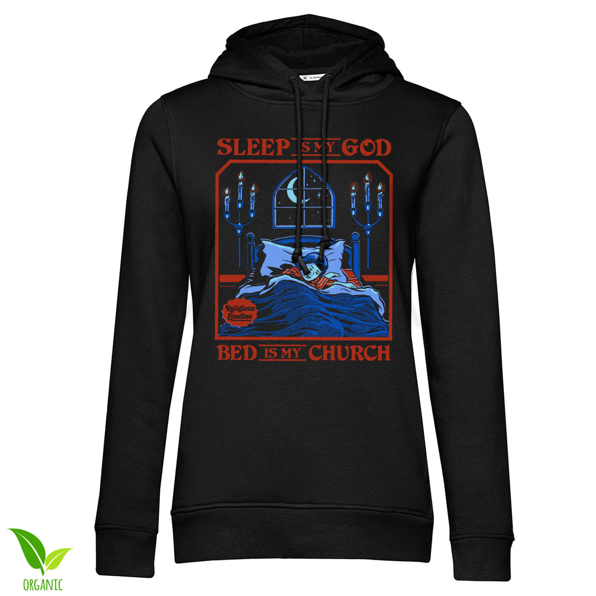 Sleep Is My God - Bed Is My Church Girly Hoodie