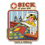 Steven Rhodes - Sick Of Your Sh*t Sticker