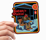 Steven Rhodes - Satan Is Waiting Sticker