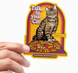 Steven Rhodes - Talk To Your Cat Sticker