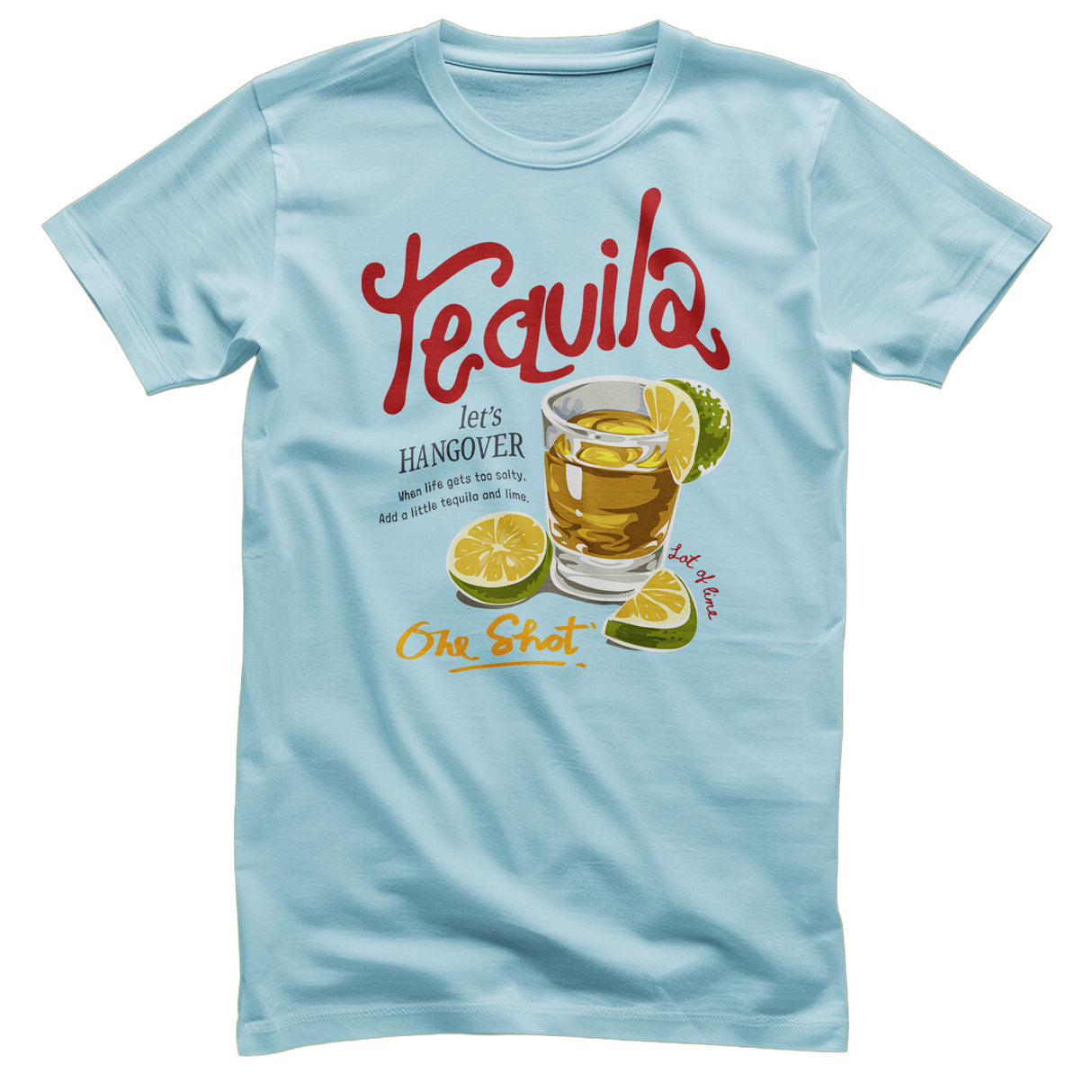 One Shot of Tequila T-Shirt