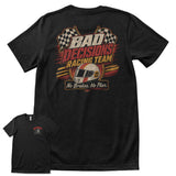 Bad Decisions Racing Team T-Shirt