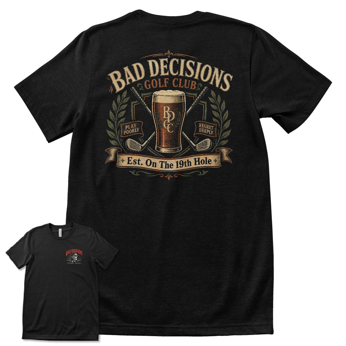 Bad Decisions Golf Club - Est. On The 19th Hole T-Shirt