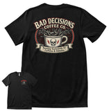 Bad Decisions Coffee Co T-Shirt