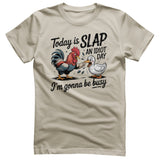 Today Is Slap An Idiot Day Tee