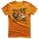 Today Is Slap An Idiot Day Tee