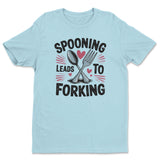 Spooning Leads To Forking Tee