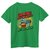 Gaming Makes Me Happy - You Not So Much Kids Tee
