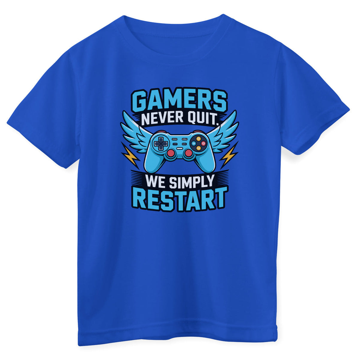 Gamers Never Quit - We Simply Restart Kids Tee