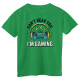 I Can't Hear You - I'm Gaming Kids Tee