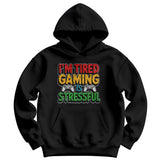 I'm Tired - Gaming Is Stressful Kids Hoodie