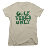 Golf Vibes Only Girly Top