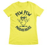 Pew Pew Madafakas Girly Top