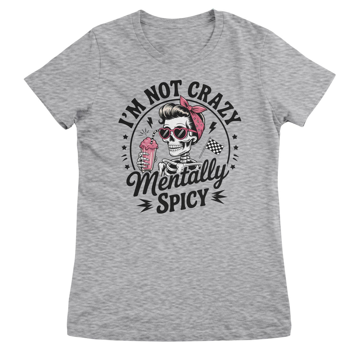 I'm Not Crazy - I'm Mentally Spicy Girly Top