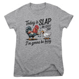 Today Is Slap An Idiot Day Girly Top