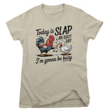Today Is Slap An Idiot Day Girly Top