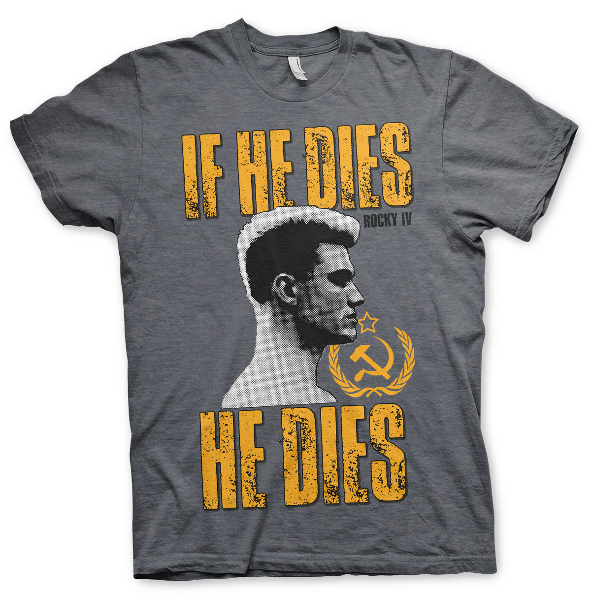 If He Dies, He Dies T-Shirt