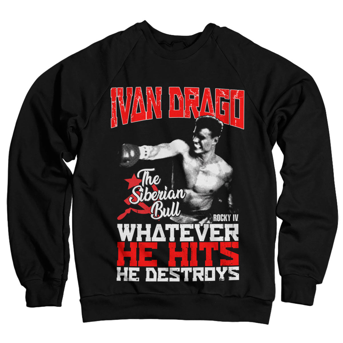 Ivan Drago - The Siberian Bull Sweatshirt