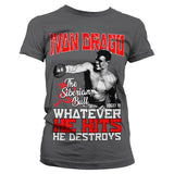 Ivan Drago - The Siberian Bull Girly Tee