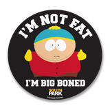 I'm Not Fat, I'm Big Boned Sticker