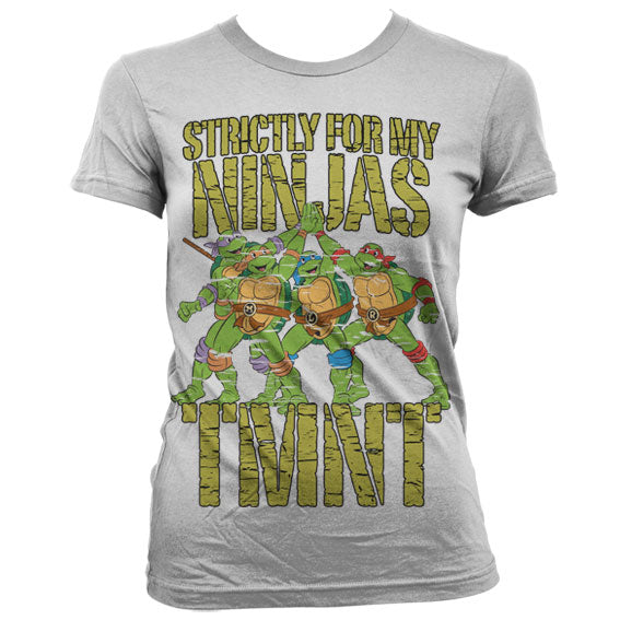 TMNT - Strictly For My Ninjas Girly T-Shirt