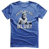 Old School - You're My Boy Blue! T-Shirt