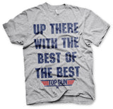 Up There With The Best Of The Best T-Shirt