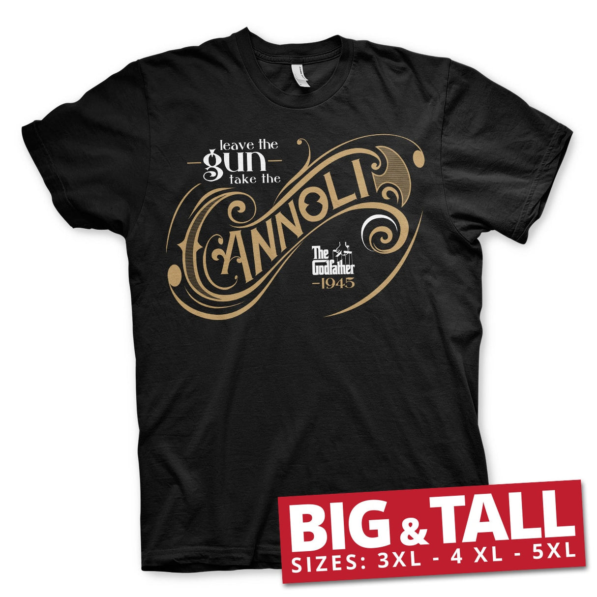 Leave The Gun, Take The Cannoli Big & Tall Tee