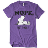 Nope. Not Today T-Shirt