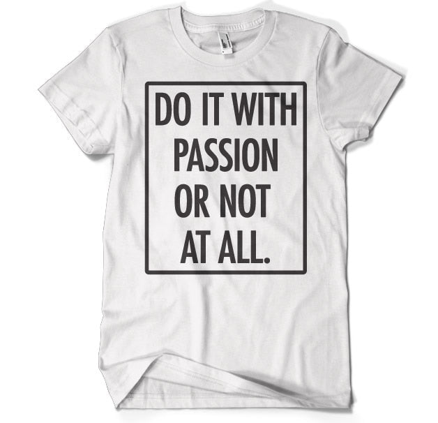 Do It With Passion T-Shirt