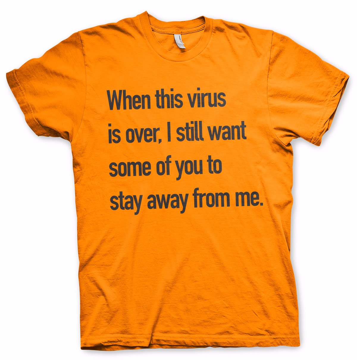 Stay Away From Me T-Shirt