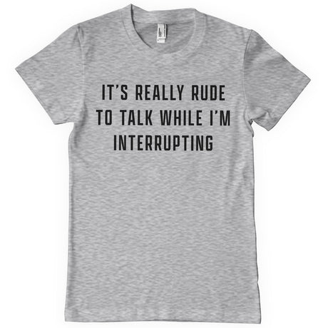 Rude To Talk T-Shirt