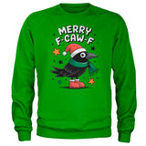 Merry F-CAW-F Sweatshirt