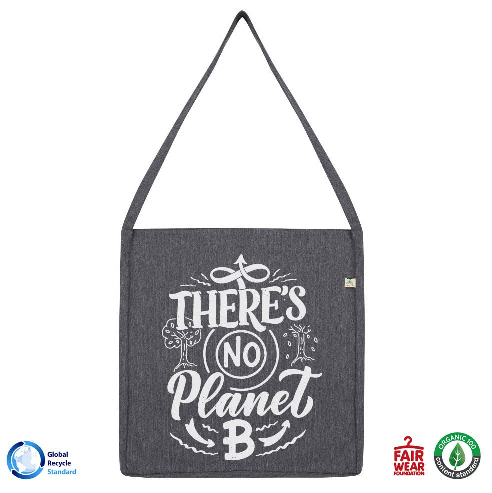 There's Is No Planet B - Recycled Tote Bag