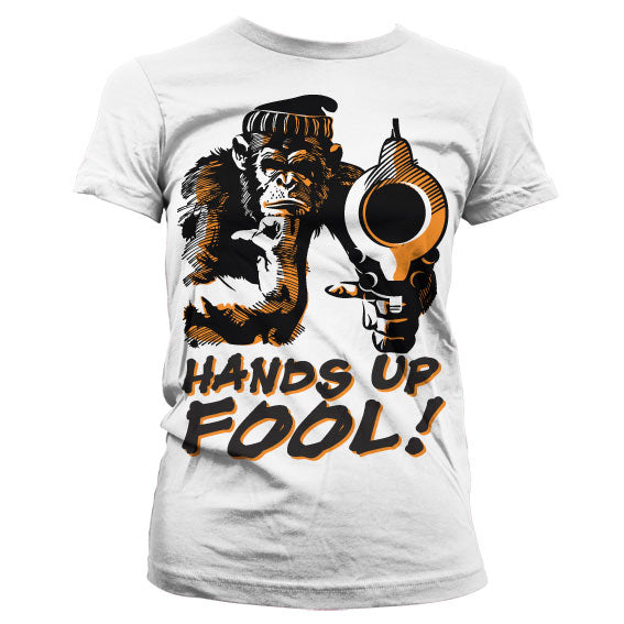 Hands Up Fool! Girly Tee