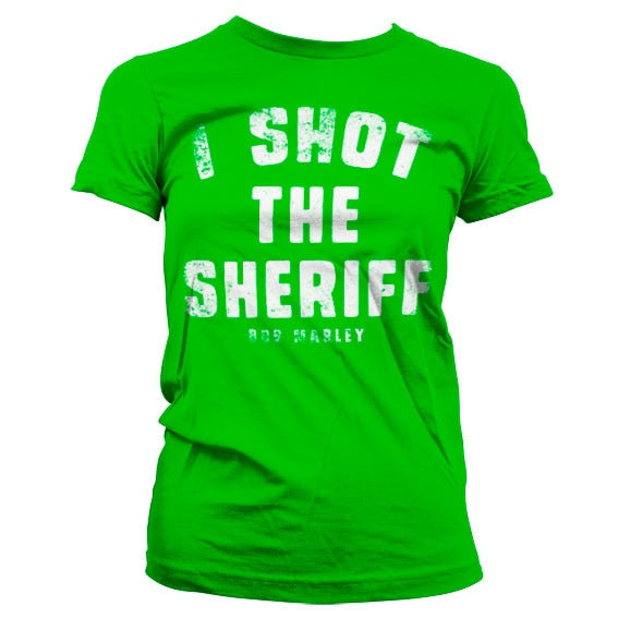 I Shot The Sheriff Girly T-Shirt