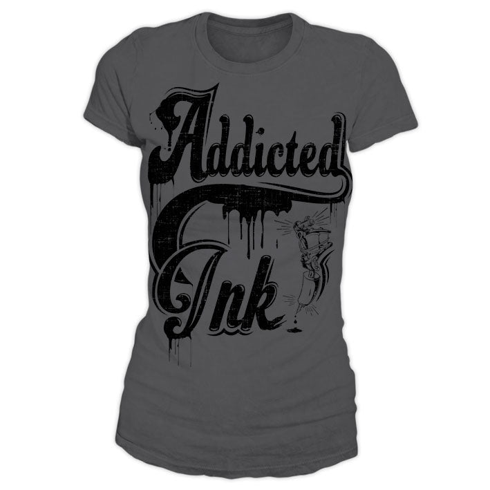 Addicted To Ink Girly T-Shirt