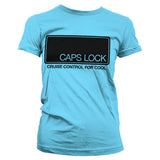 CAPS LOCK - Cruise Control For Cool Girly Tee