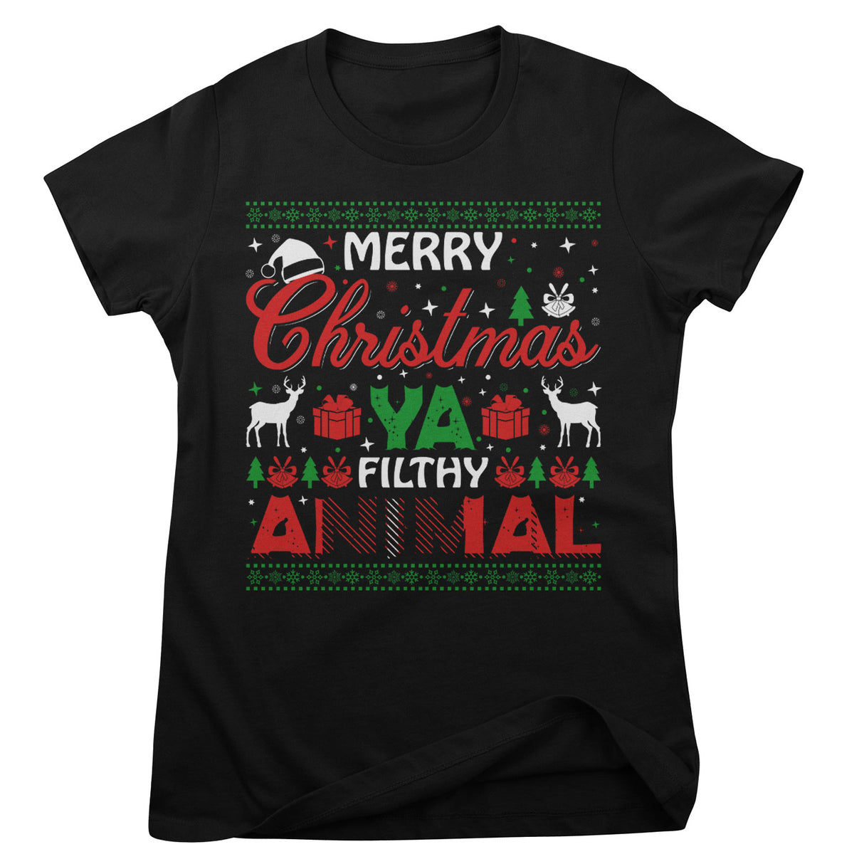 Merry Christmas Ya Filthy Animal Girly Tee