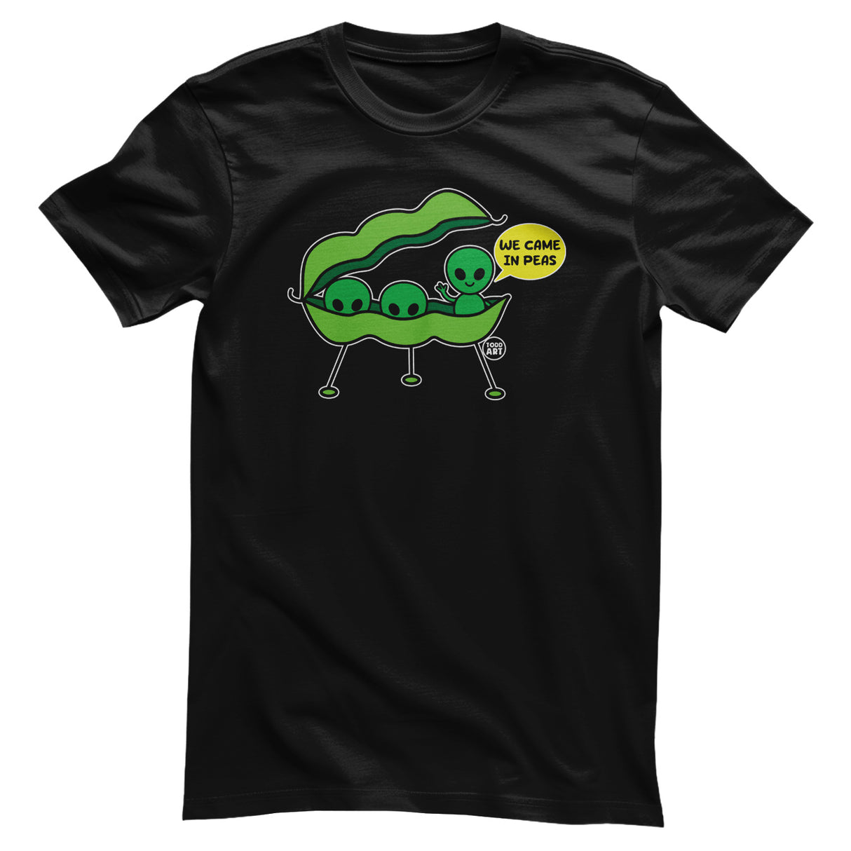 We Came In Peas - ToddArt T-Shirt