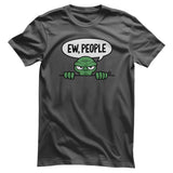 Ew People - ToddArt T-Shirt
