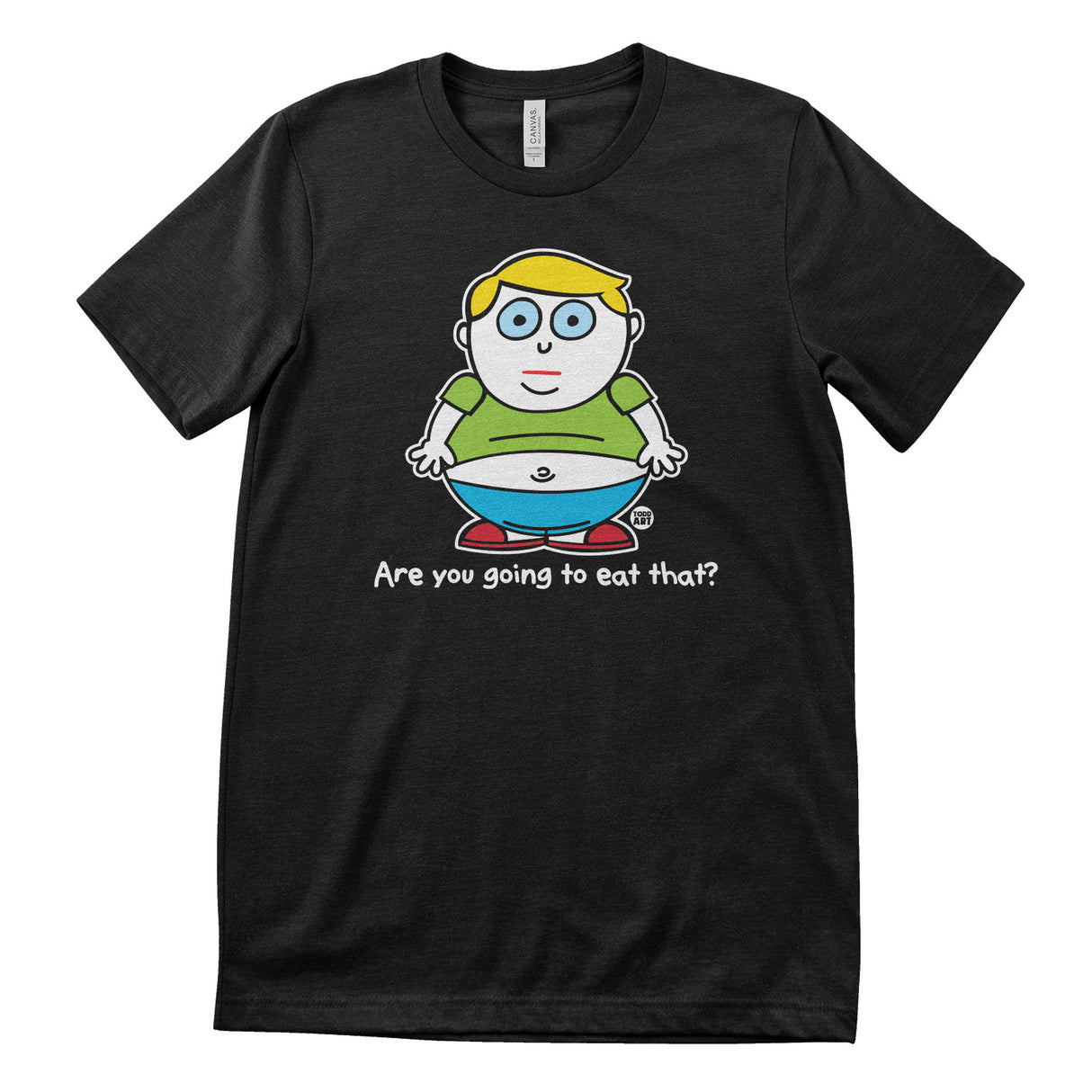 Meatball - Are You Going To Eat That - ToddArt T-Shirt