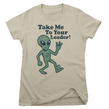 Take Me To Your Leader - ToddArt Girly Tee
